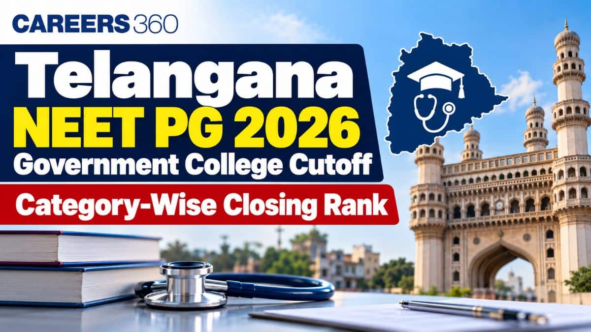 Telangana NEET PG 2026 Government College Cutoff: Category-Wise Closing Rank